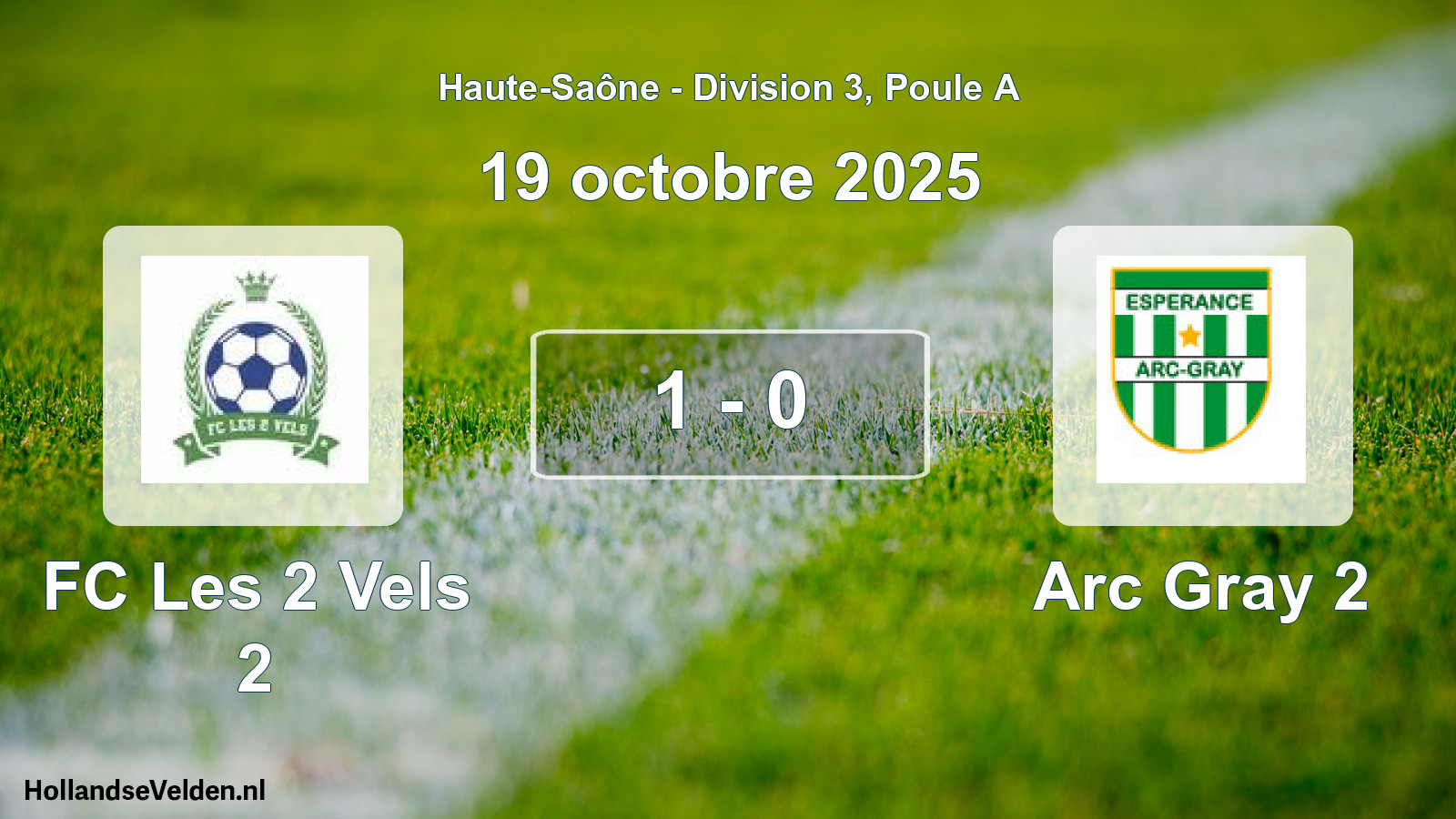 Match joué: FC Les 2 Vels 2 - Arc Gray 2 1 - 0 (19 octobre 2025)