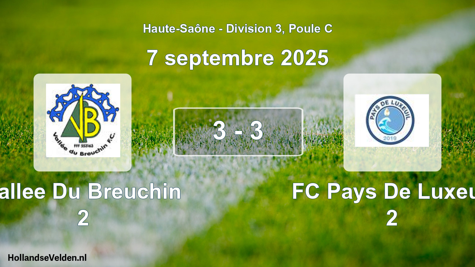 Gespeelde wedstrijd: Vallee Du Breuchin 2 - FC Pays De Luxeuil 2 3 - 3 (7 september 2025)