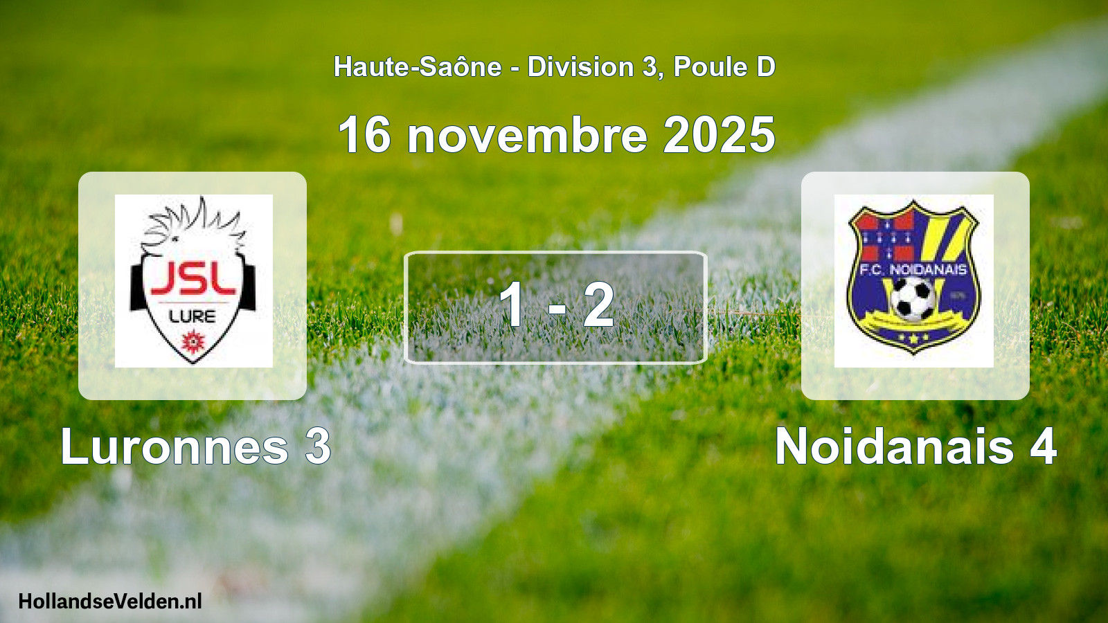 Total number of matches played: Luronnes 3 - Noidanais 4 1 - 2 (16 November 2025)