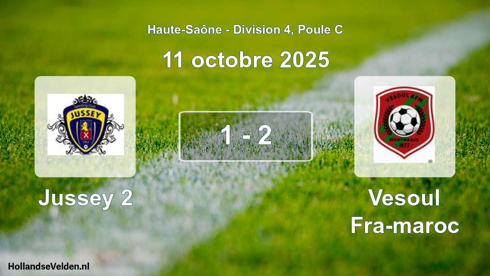 Total number of matches played: Jussey 2 - Vesoul Fra-maroc 1 - 2 (11 October 2025)