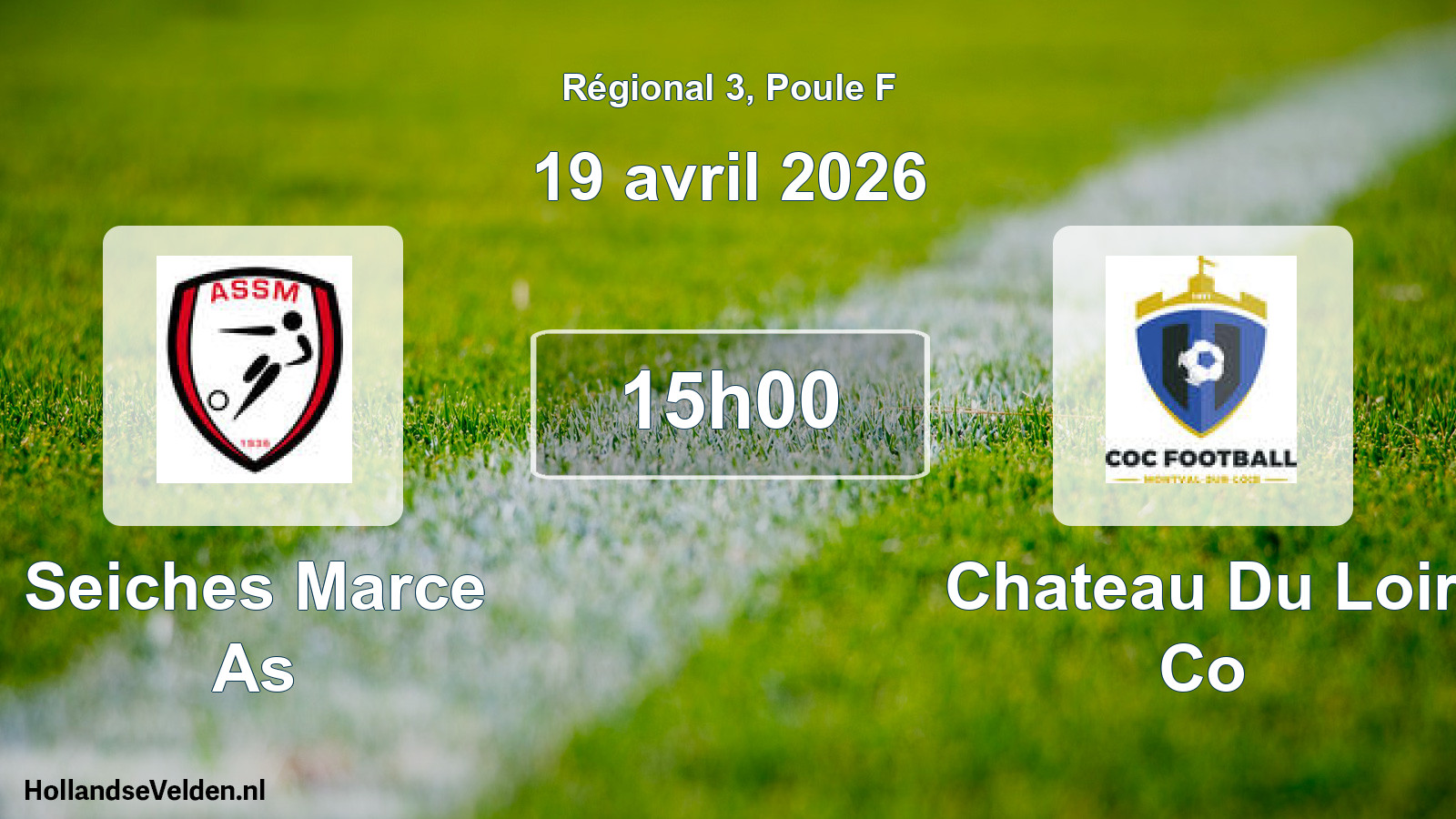 Geplande wedstrijd: Seiches Marce As - Chateau Du Loir Co (19 avril 2026)