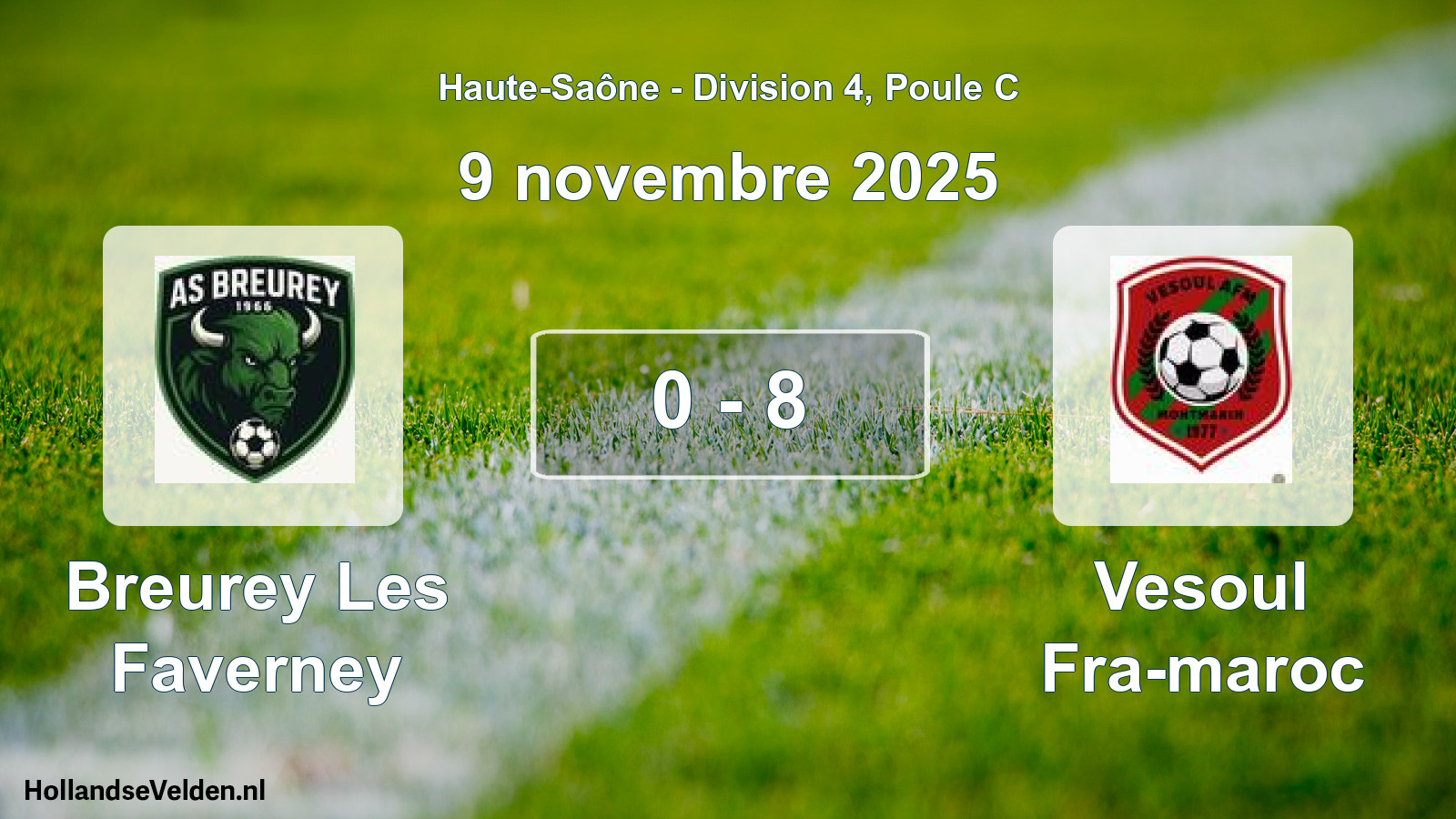 Total number of matches played: Breurey Les Faverney - Vesoul Fra-maroc 0 - 8 (9 November 2025)