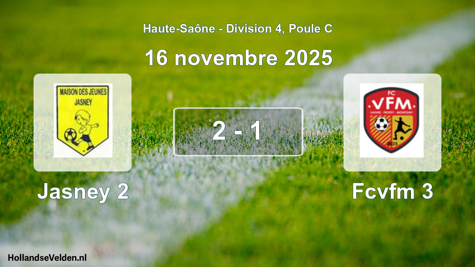Match joué: Jasney 2 - Fcvfm 3 2 - 1 (16 novembre 2025)