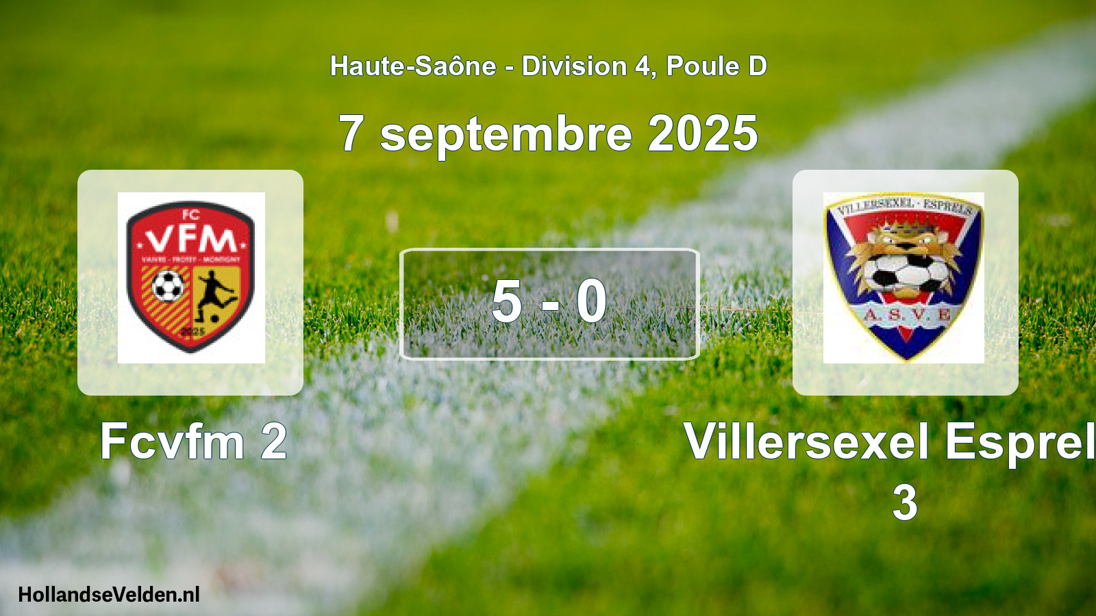 Total number of matches played: Fcvfm 2 - Villersexel Esprels 3 5 - 0 (7 September 2025)