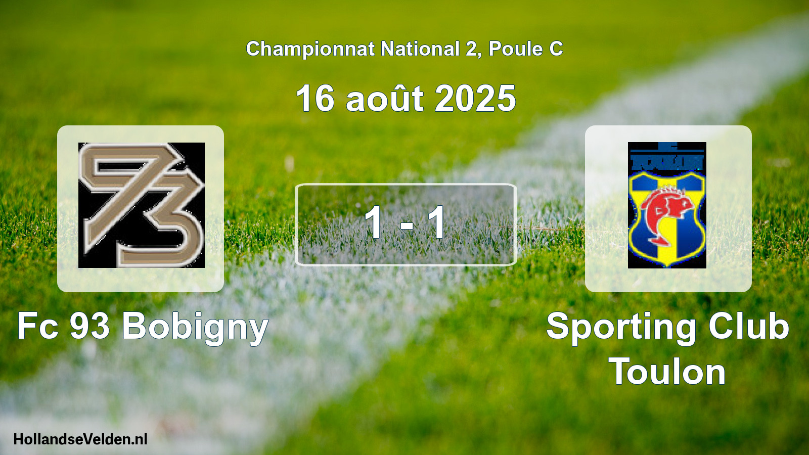 Gespeelde wedstrijd: Fc 93 Bobigny - Sporting Club Toulon 1 - 1 (16 août 2025)