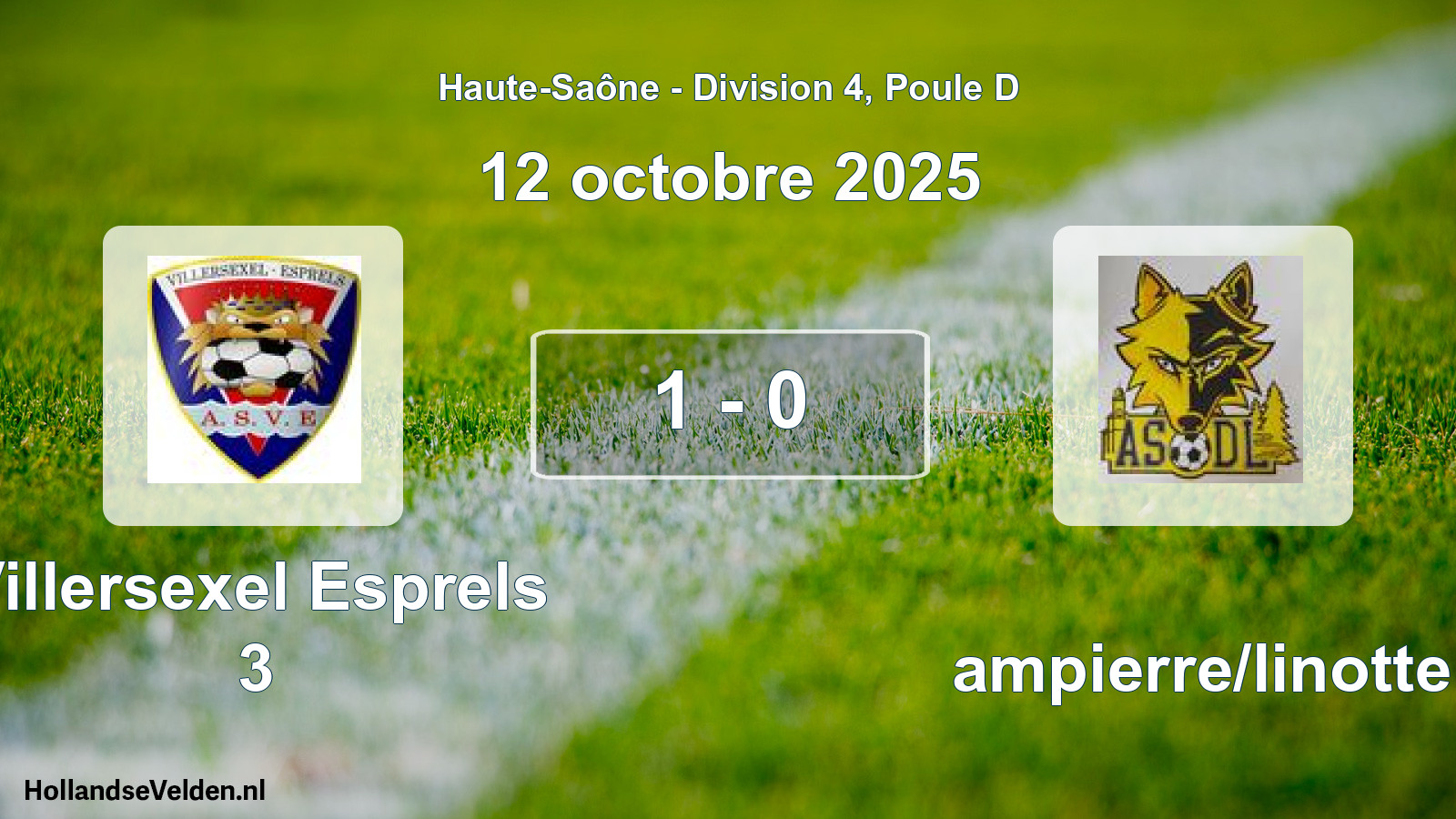 Total number of matches played: Villersexel Esprels 3 - Dampierre/linotte 1 - 0 (12 October 2025)