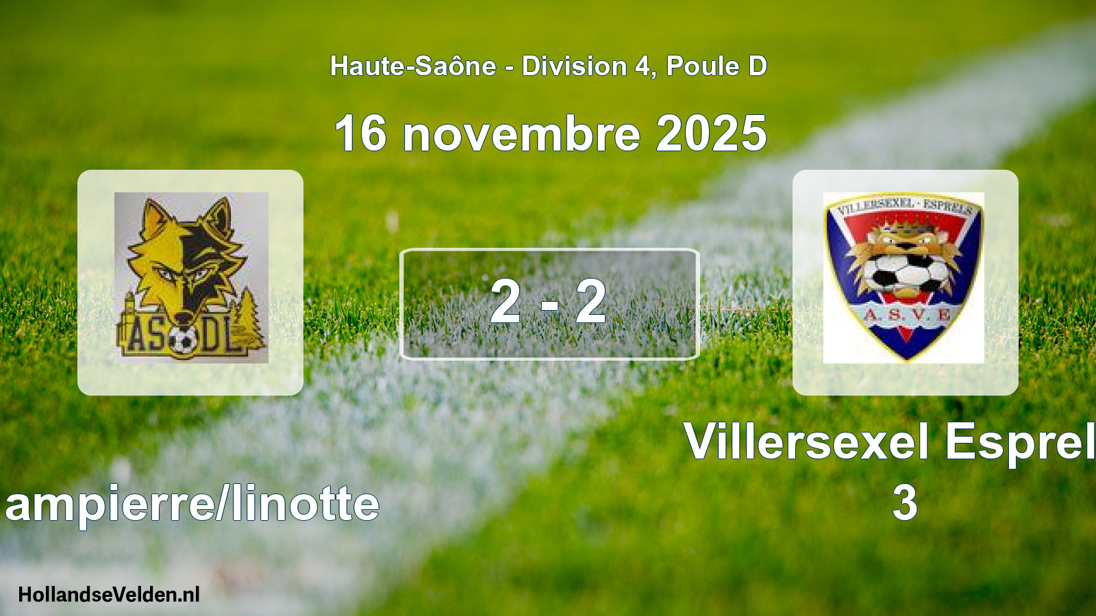 Match joué: Dampierre/linotte - Villersexel Esprels 3 2 - 2 (16 novembre 2025)