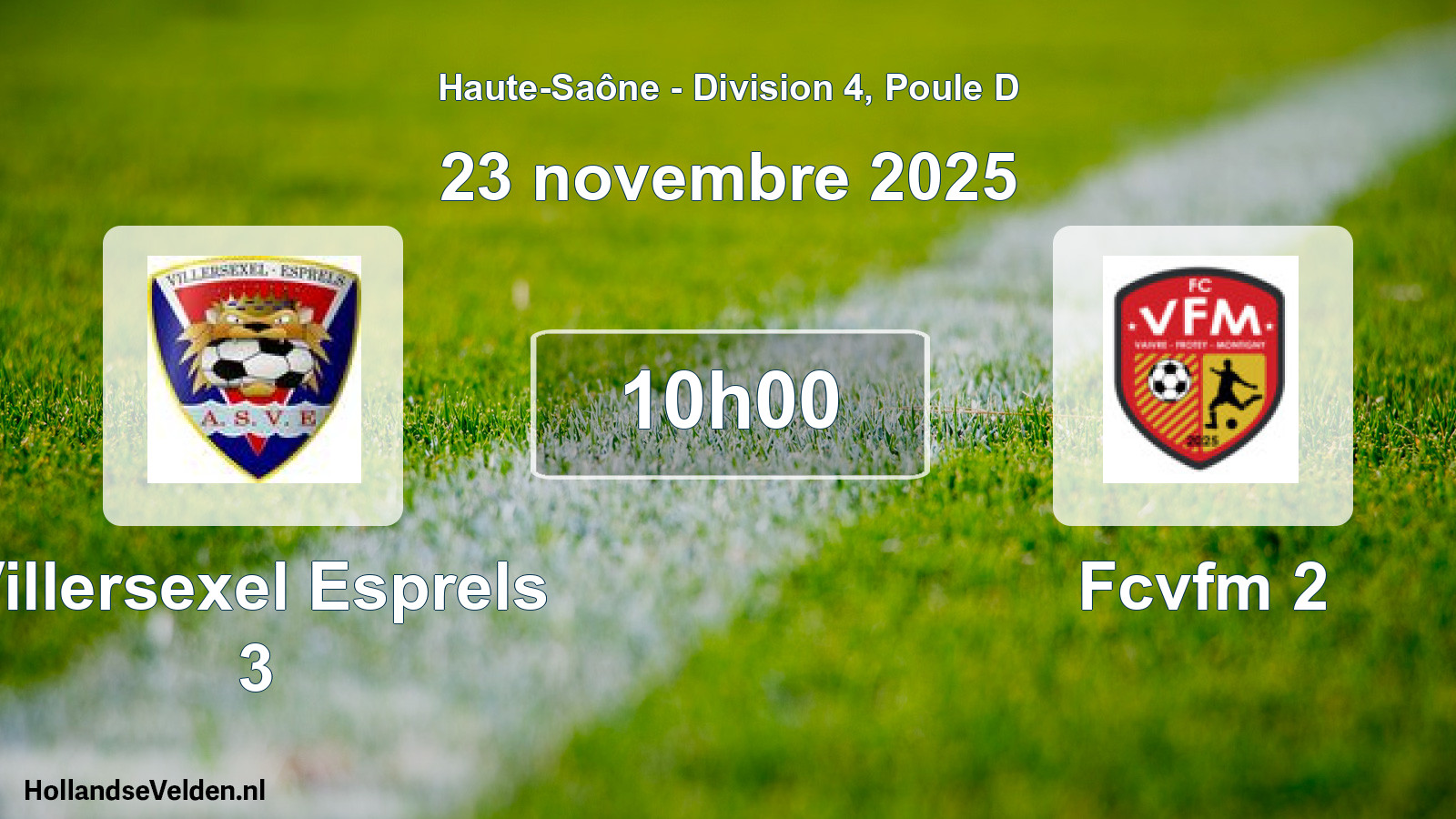 Scheduled Match: Villersexel Esprels 3 - Fcvfm 2 (23 November 2025)