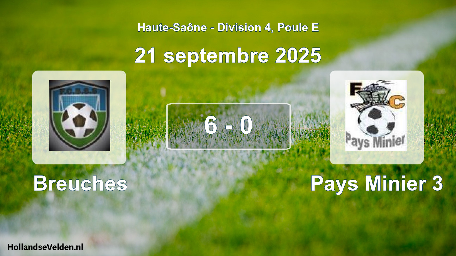Total number of matches played: Breuches - Pays Minier 3 6 - 0 (21 September 2025)