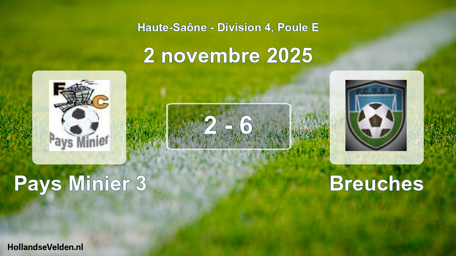 Total number of matches played: Pays Minier 3 - Breuches 2 - 6 (2 November 2025)