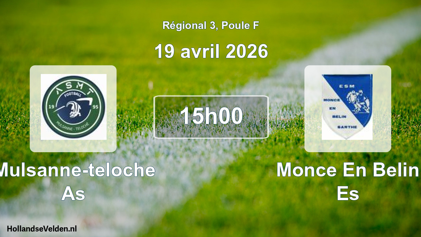 Scheduled Match: Mulsanne-teloche As - Monce En Belin Es (19 April 2026)