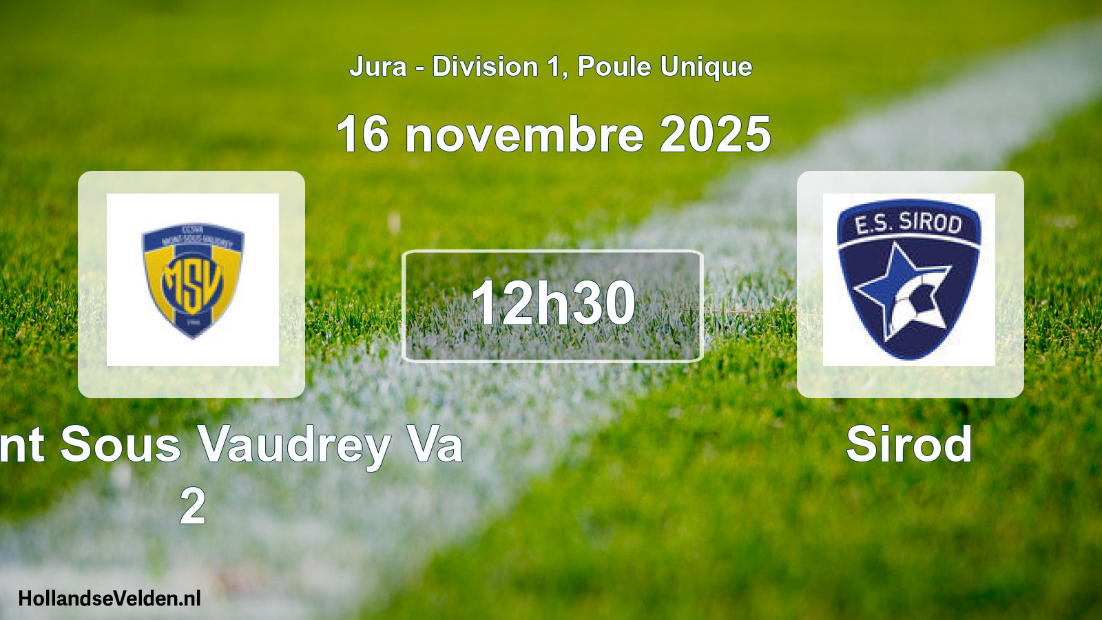 Scheduled Match: Mont Sous Vaudrey Va 2 - Sirod (16 November 2025)