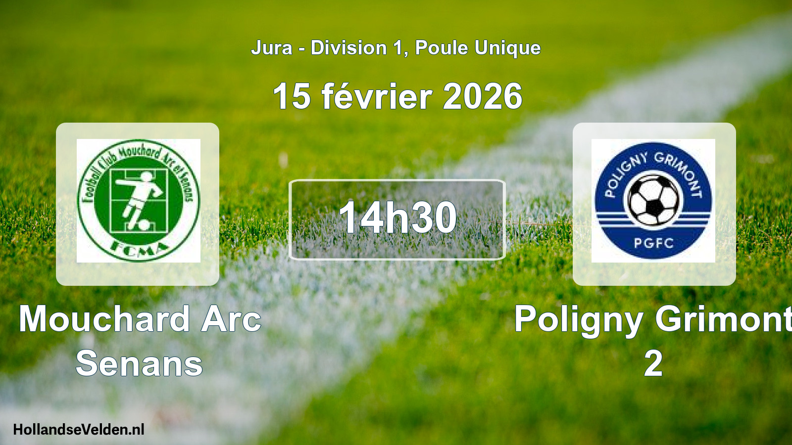 Scheduled Match: Mouchard Arc Senans - Poligny Grimont 2 (15 February 2026)