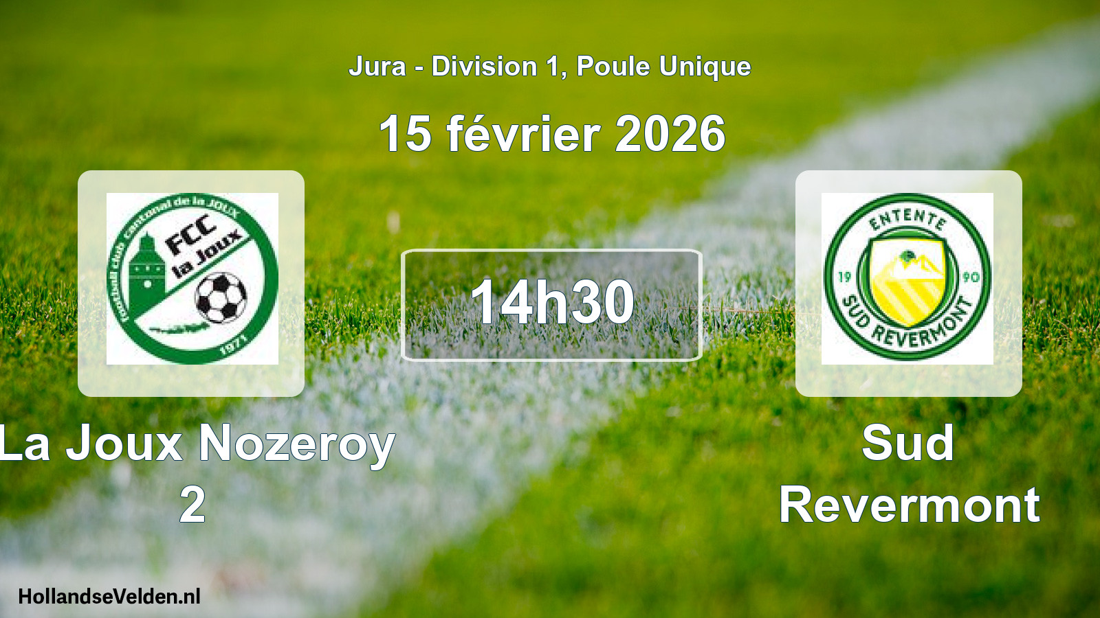 Scheduled Match: La Joux Nozeroy 2 - Sud Revermont (15 February 2026)