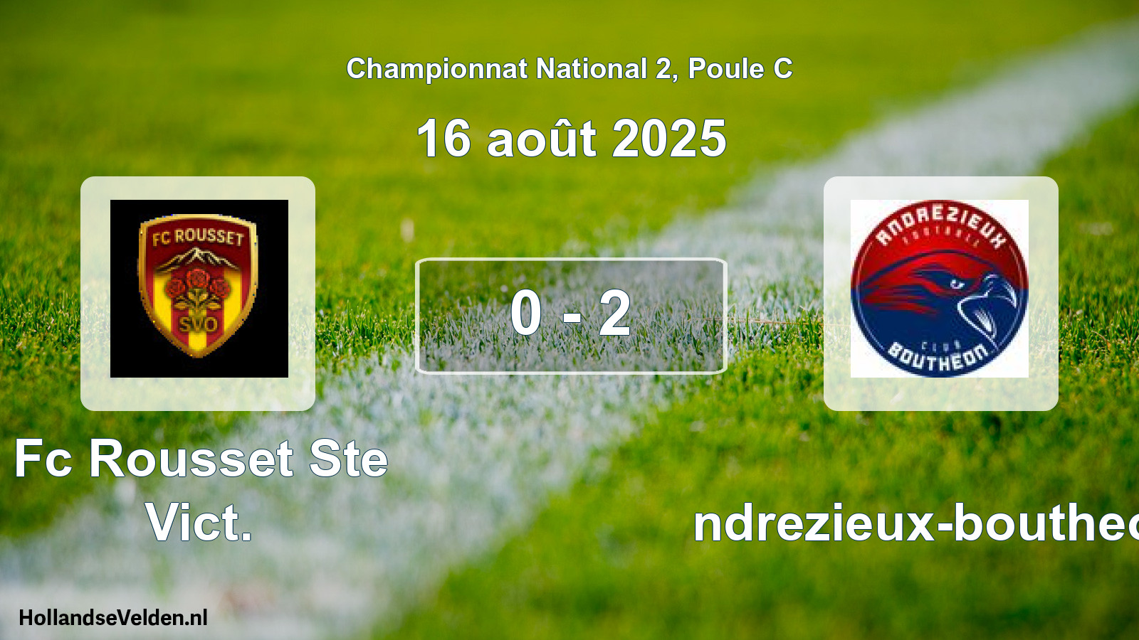 Total number of matches played: Fc Rousset Ste Vict. - Andrezieux-boutheon 0 - 2 (16 August 2025)