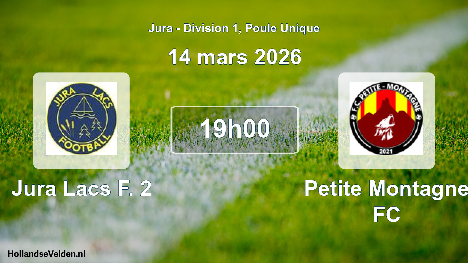 Scheduled Match: Jura Lacs F. 2 - Petite Montagne FC (14 March 2026)