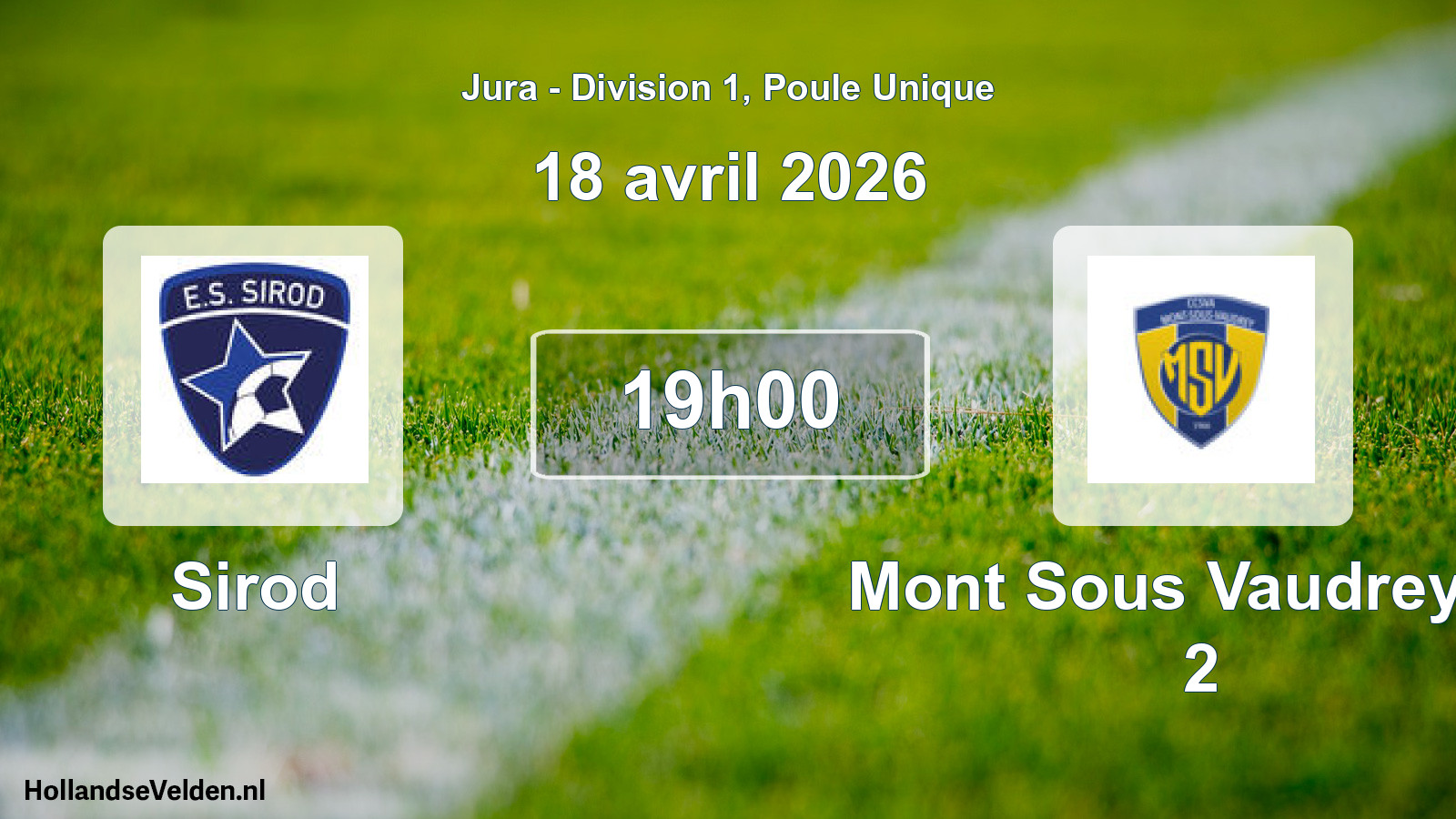 Match programmé: Sirod - Mont Sous Vaudrey Va 2 (18 avril 2026)