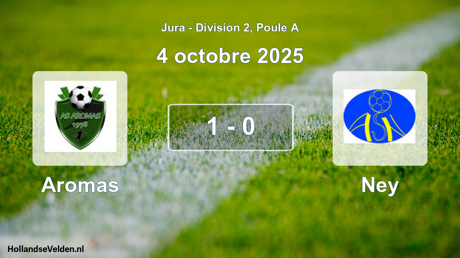 Match joué: Aromas - Ney 1 - 0 (4 octobre 2025)