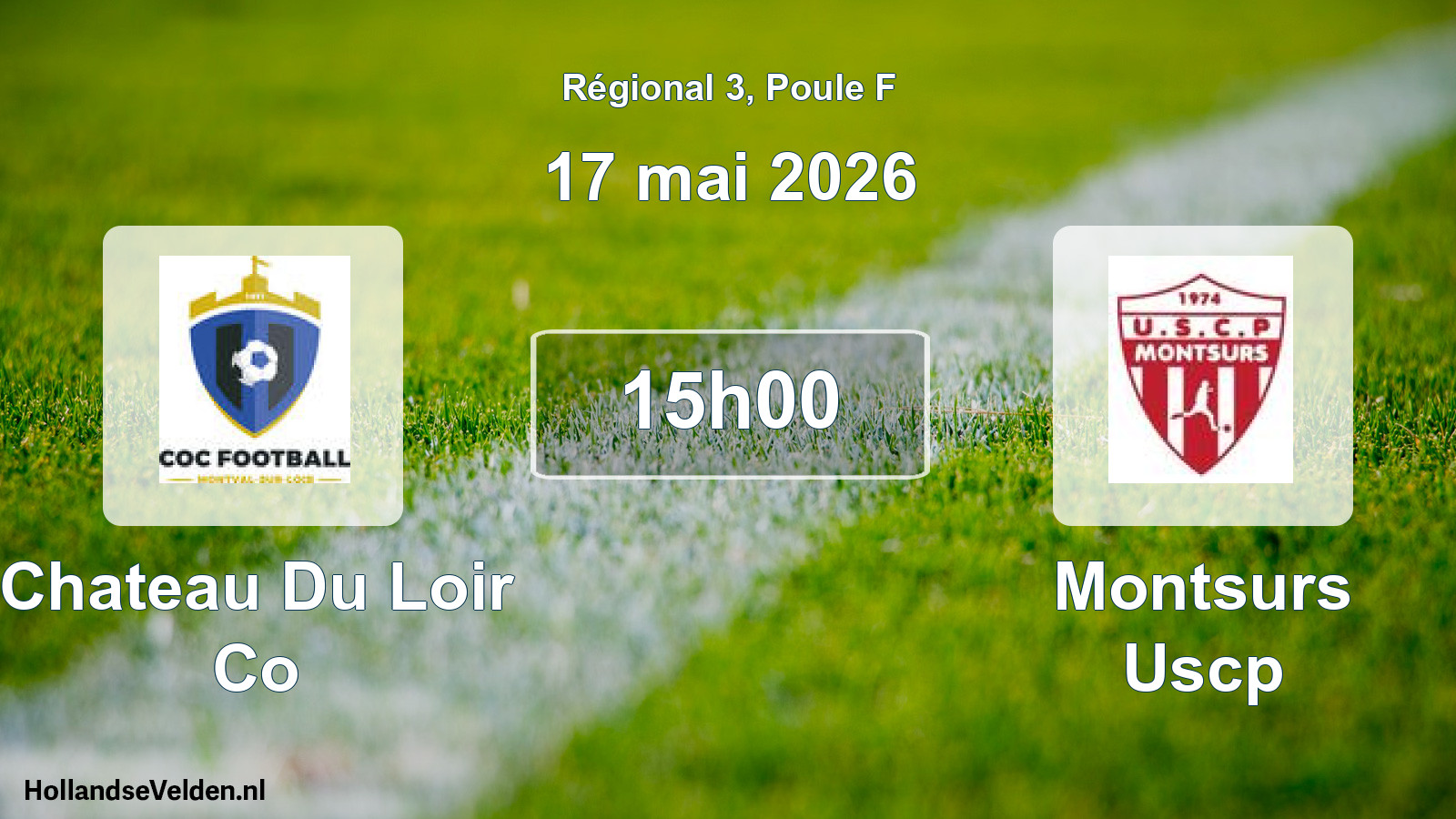 Geplande wedstrijd: Chateau Du Loir Co - Montsurs Uscp (17 mai 2026)