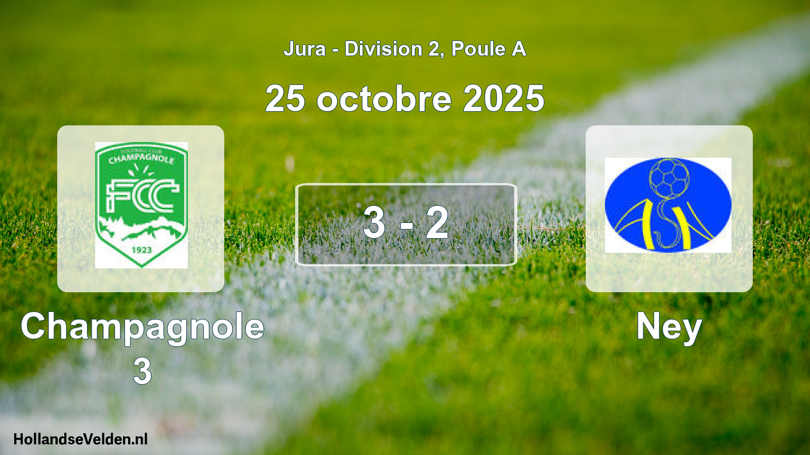 Match joué: Champagnole 3 - Ney 3 - 2 (25 octobre 2025)