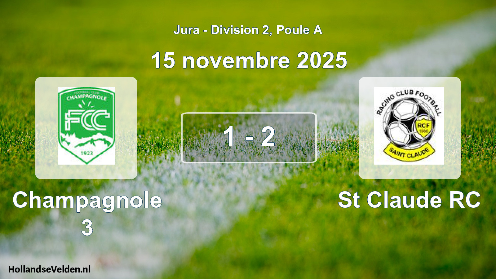 Total number of matches played: Champagnole 3 - St Claude RC 1 - 2 (15 November 2025)
