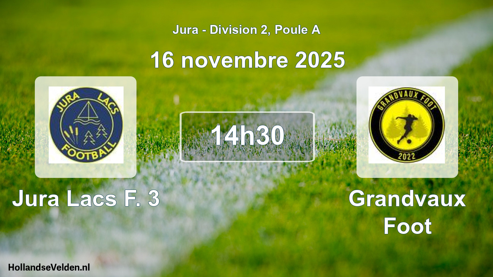 Scheduled Match: Jura Lacs F. 3 - Grandvaux Foot (16 November 2025)