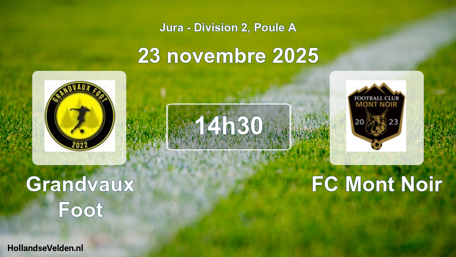 Geplande wedstrijd: Grandvaux Foot - FC Mont Noir (23 november 2025)