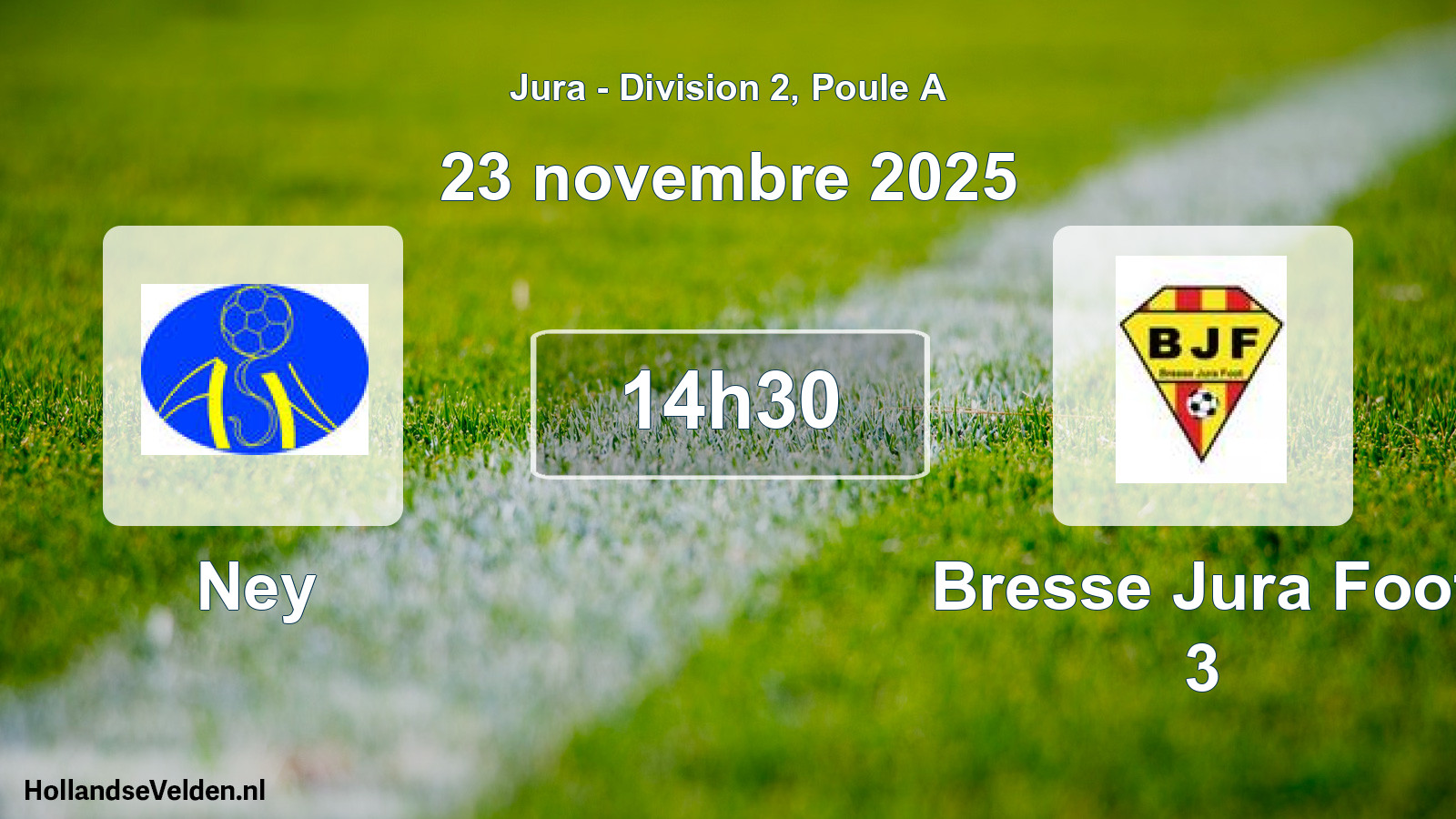 Scheduled Match: Ney - Bresse Jura Foot 3 (23 November 2025)