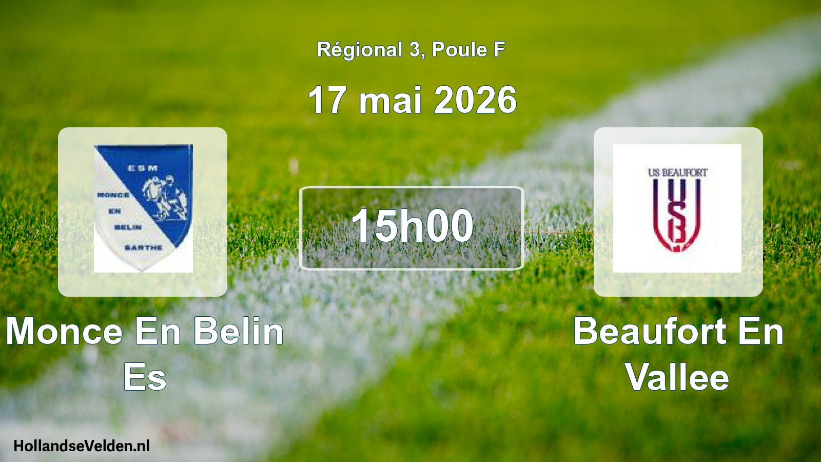 Geplande wedstrijd: Monce En Belin Es - Beaufort En Vallee (17 mai 2026)