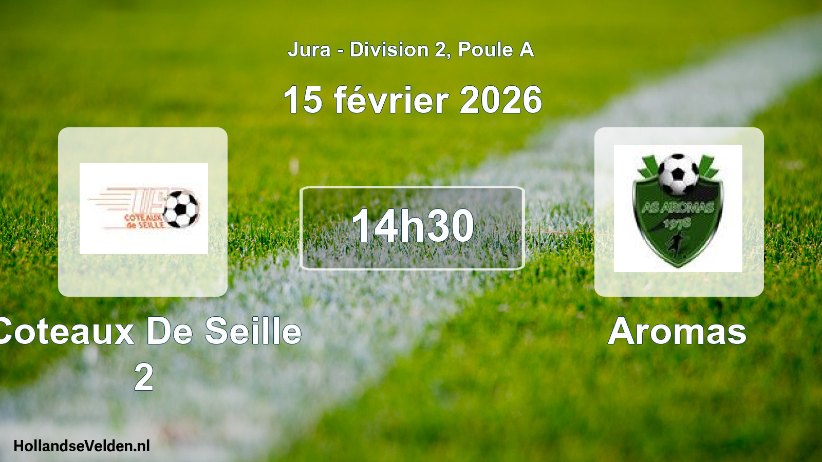 Match programmé: Coteaux De Seille 2 - Aromas (15 février 2026)
