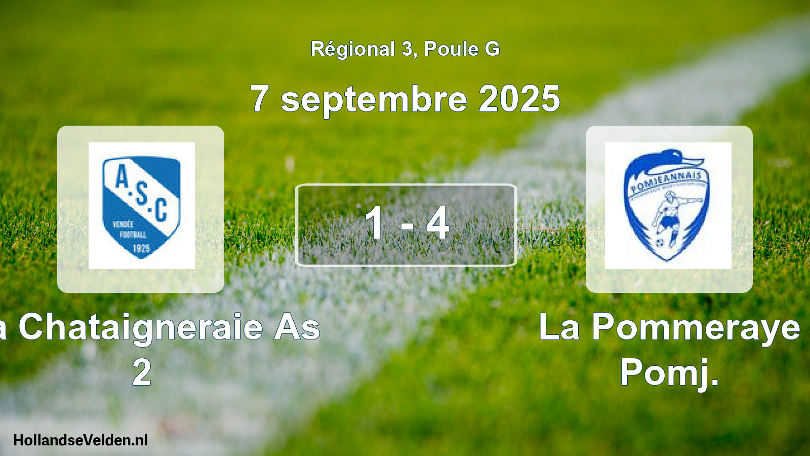 Total number of matches played: La Chataigneraie As 2 - La Pommeraye Pomj. 1 - 4 (7 September 2025)
