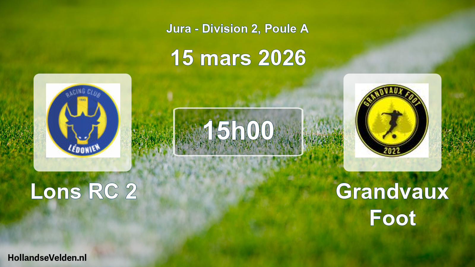 Match programmé: Lons RC 2 - Grandvaux Foot (15 mars 2026)