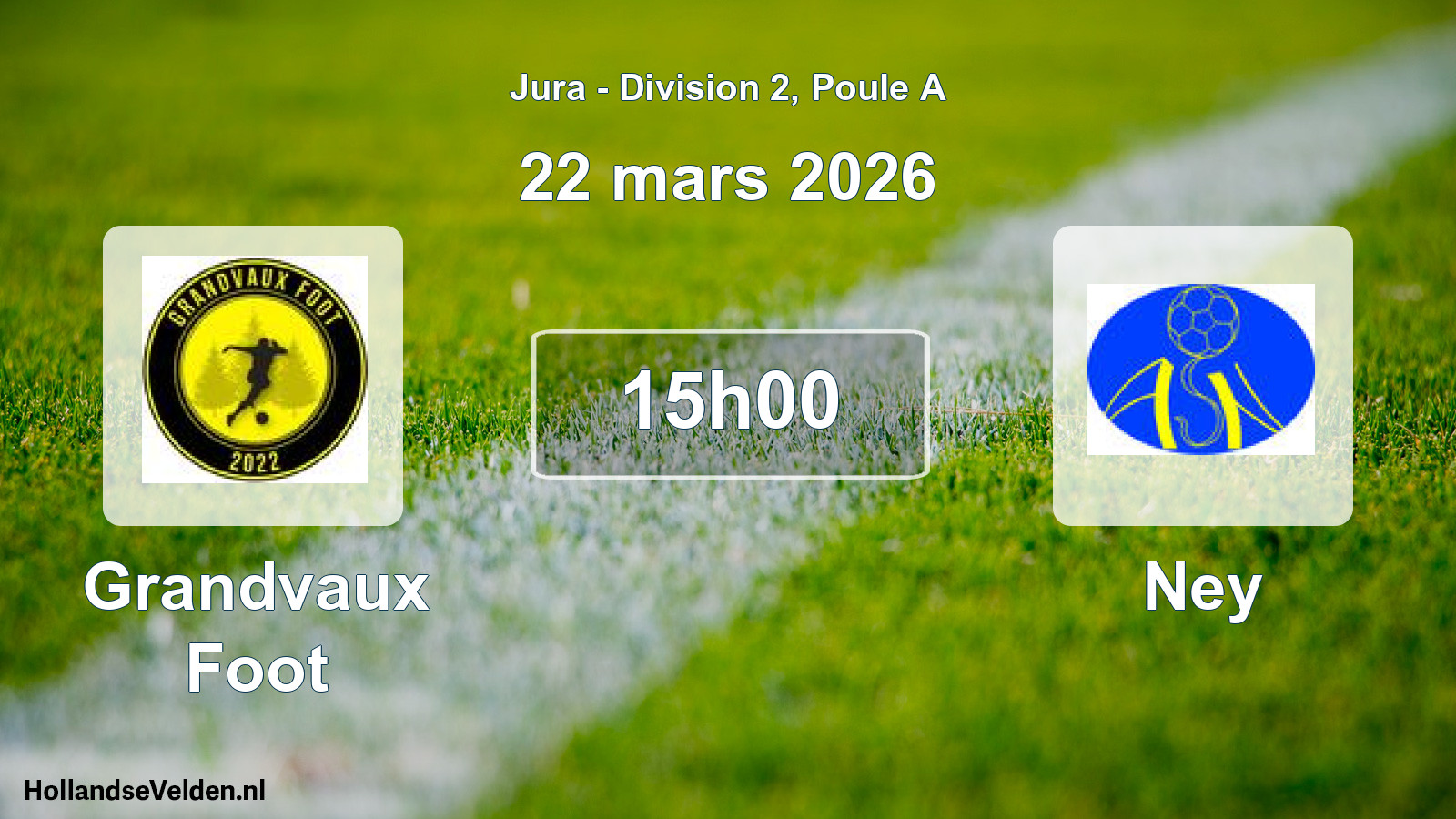 Match programmé: Grandvaux Foot - Ney (22 mars 2026)