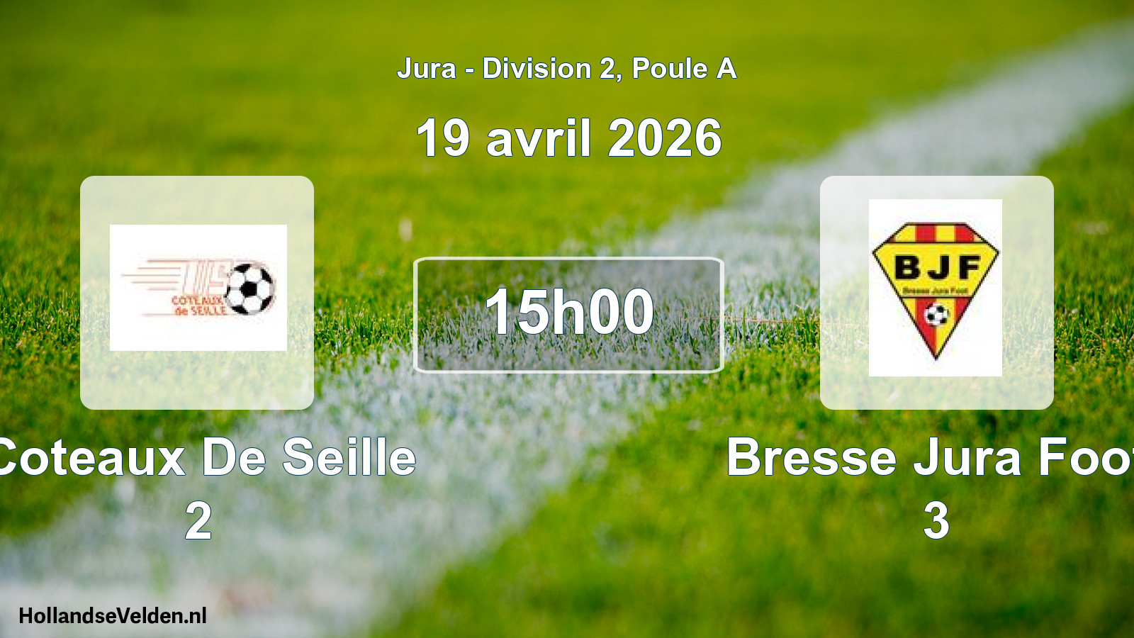Match programmé: Coteaux De Seille 2 - Bresse Jura Foot 3 (19 avril 2026)
