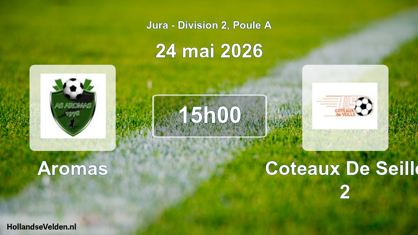 Match programmé: Aromas - Coteaux De Seille 2 (24 mai 2026)