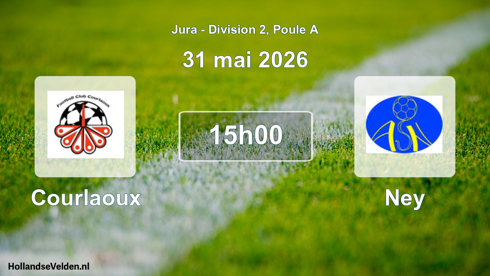 Match programmé: Courlaoux - Ney (31 mai 2026)