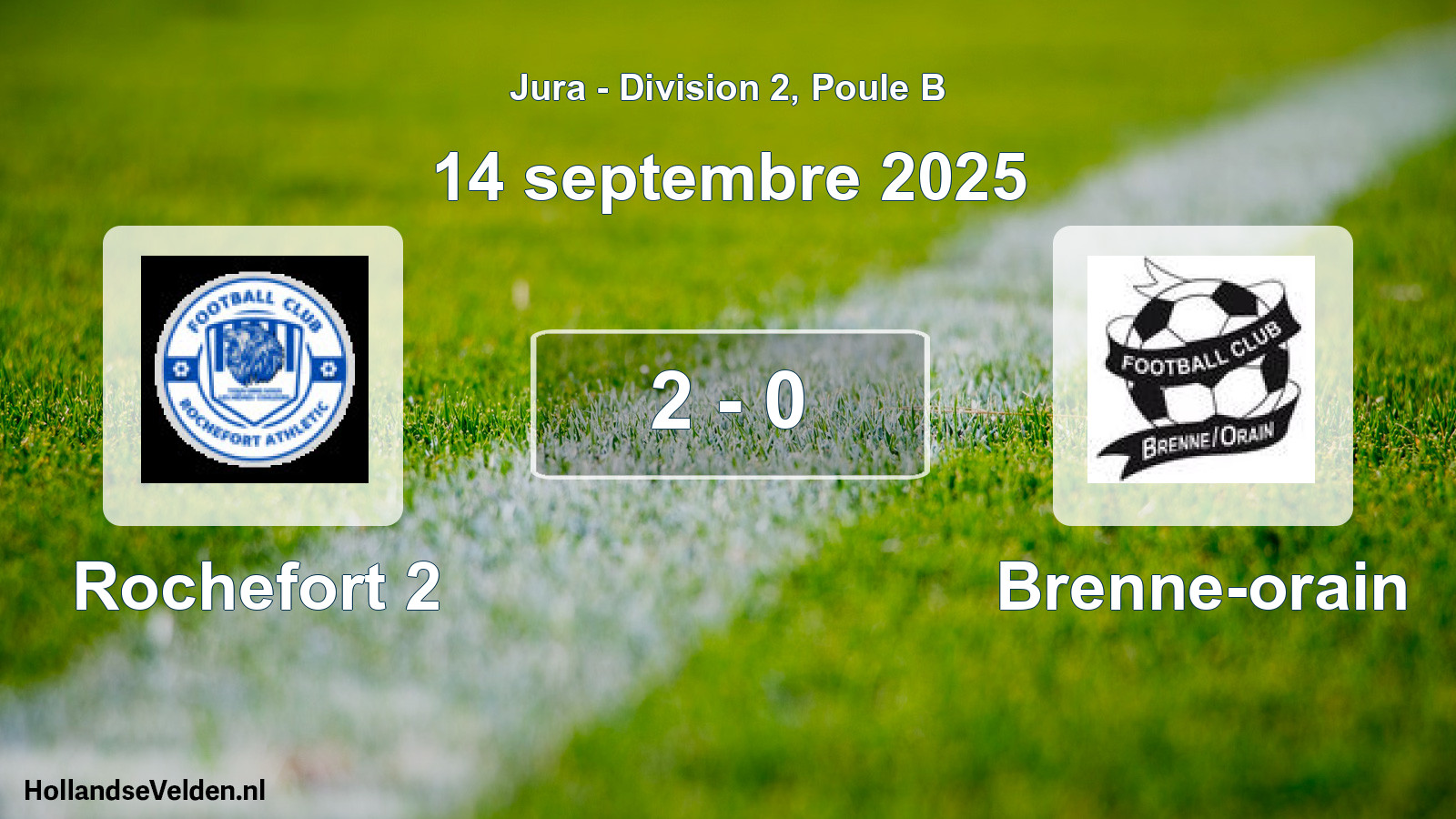 Total number of matches played: Rochefort 2 - Brenne-orain 2 - 0 (14 September 2025)