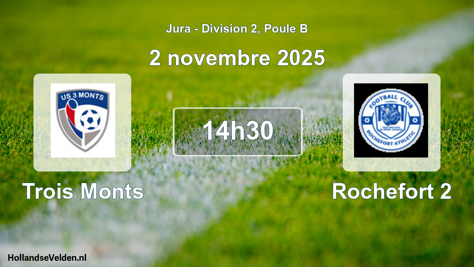 Scheduled Match: Trois Monts - Rochefort 2 (2 November 2025)