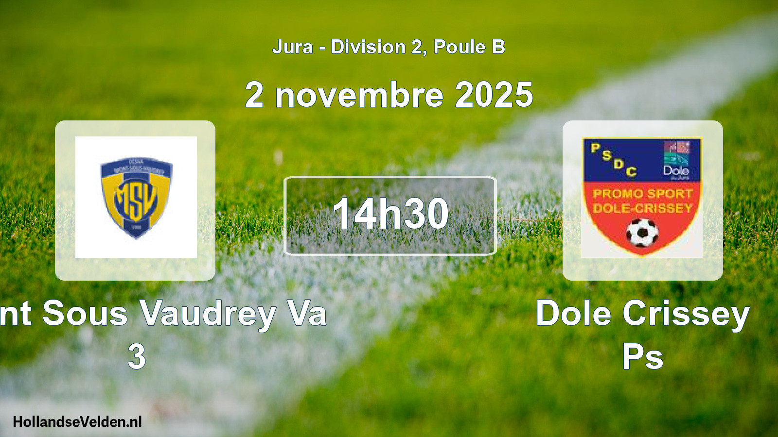 Match programmé: Mont Sous Vaudrey Va 3 - Dole Crissey Ps (2 novembre 2025)