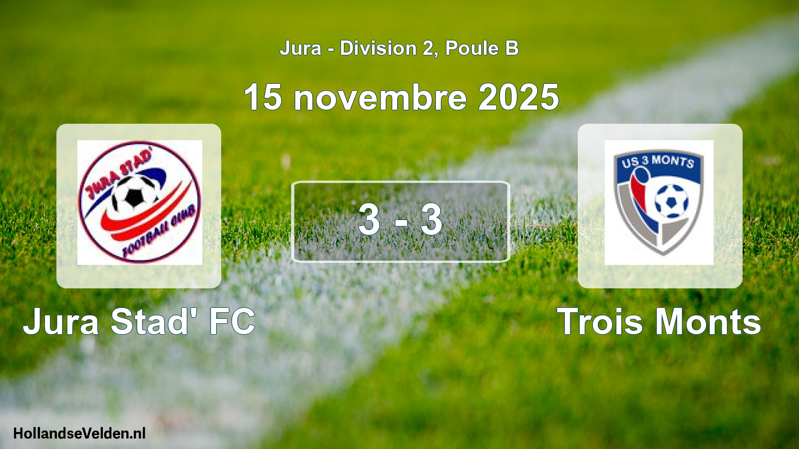 Match joué: Jura Stad' FC - Trois Monts 3 - 3 (15 novembre 2025)