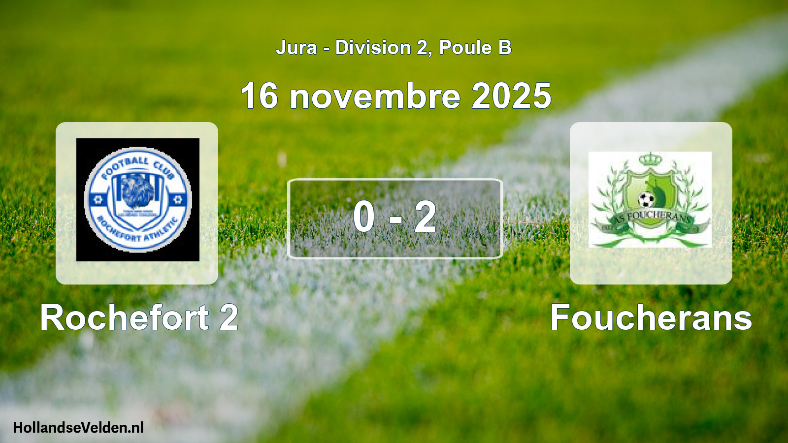 Match joué: Rochefort 2 - Foucherans 0 - 2 (16 novembre 2025)