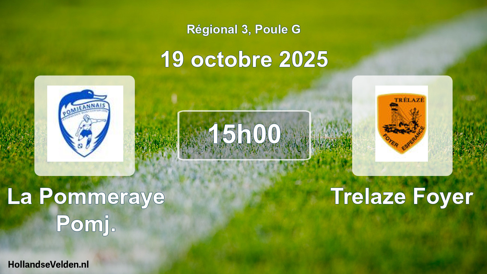 Geplande wedstrijd: La Pommeraye Pomj. - Trelaze Foyer (19 octobre 2025)