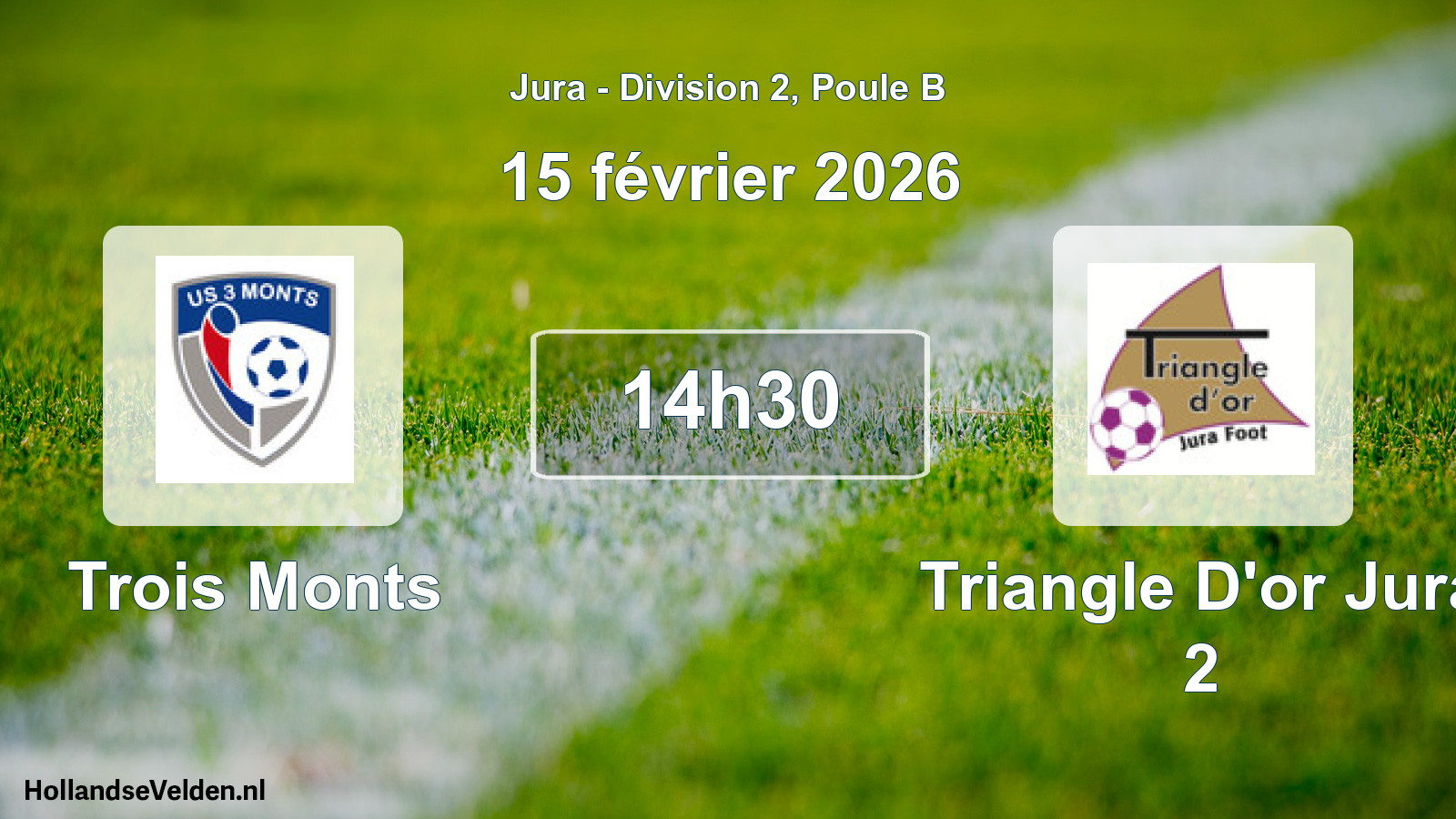 Geplande wedstrijd: Trois Monts - Triangle D'or Jura 2 (15 februari 2026)