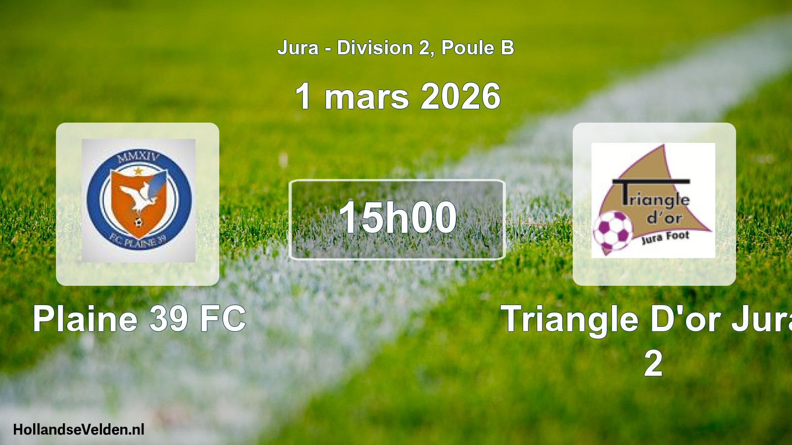 Match programmé: Plaine 39 FC - Triangle D'or Jura 2 (1 mars 2026)