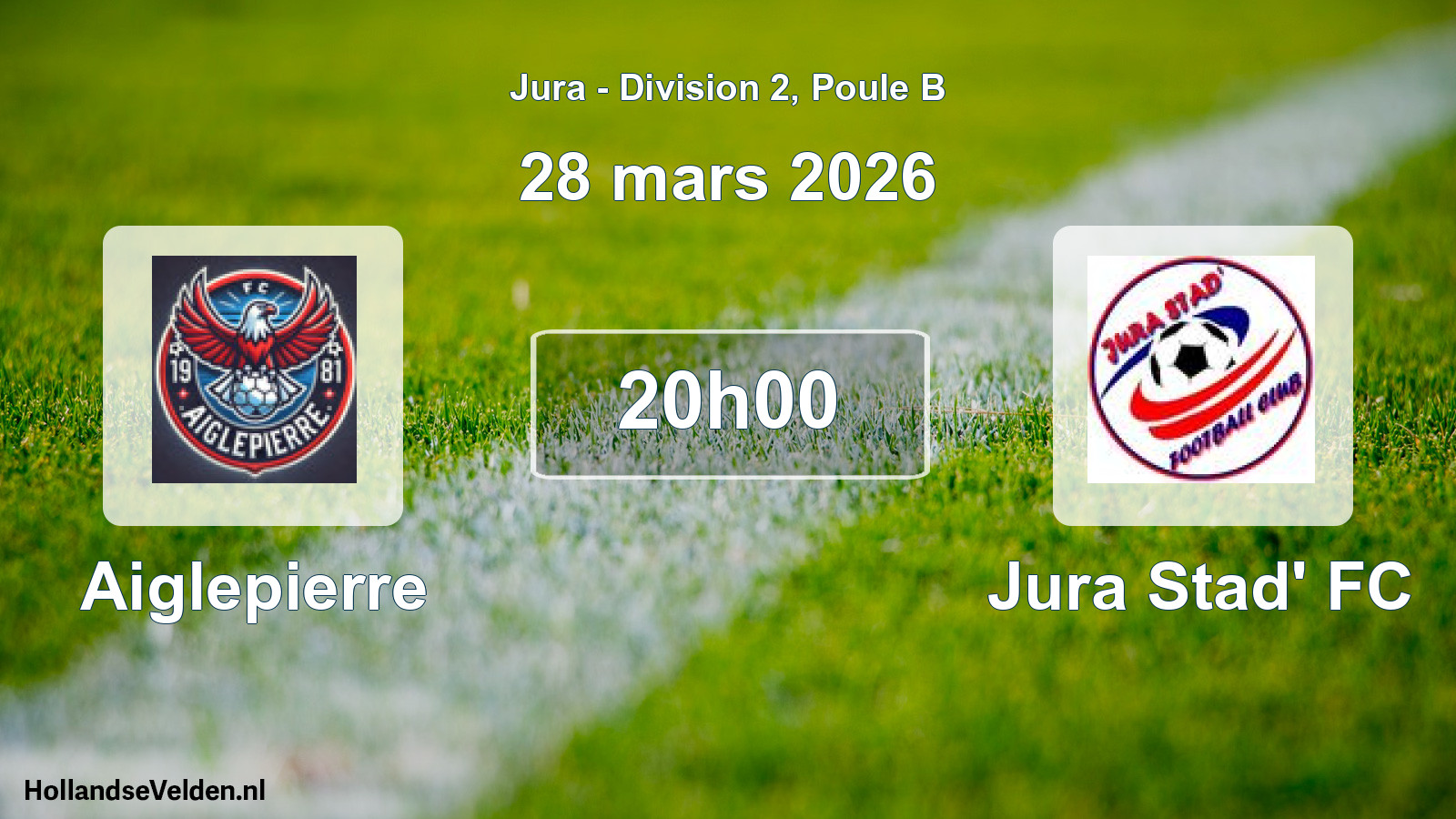 Scheduled Match: Aiglepierre - Jura Stad' FC (28 March 2026)