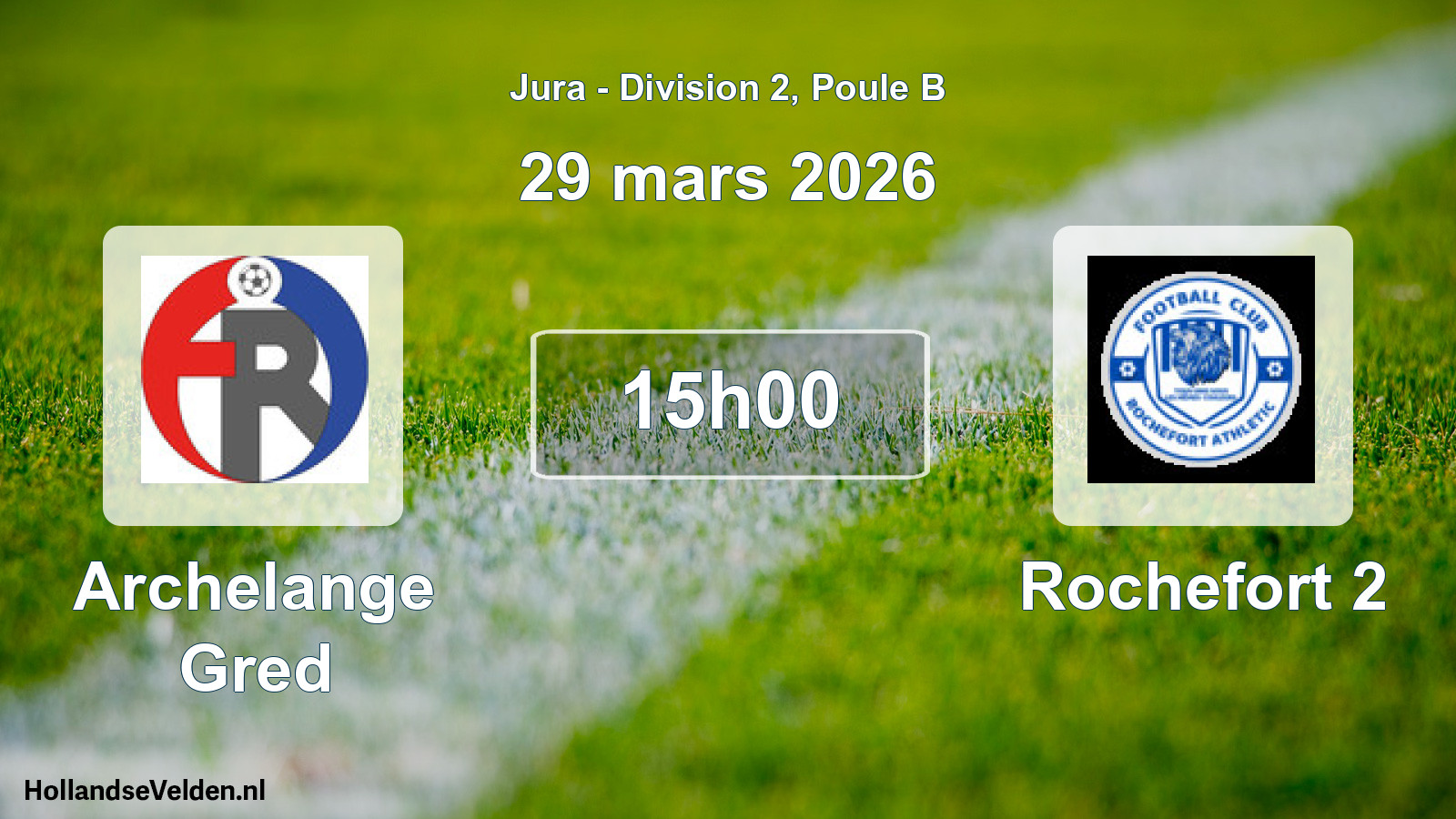 Match programmé: Archelange Gred - Rochefort 2 (29 mars 2026)