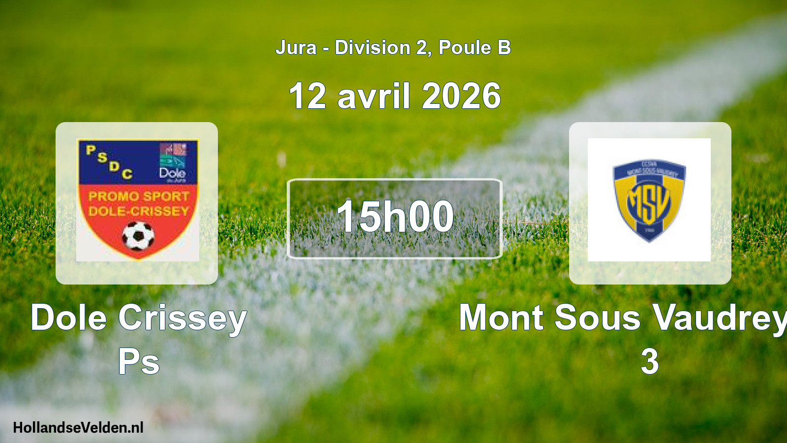 Match programmé: Dole Crissey Ps - Mont Sous Vaudrey Va 3 (12 avril 2026)