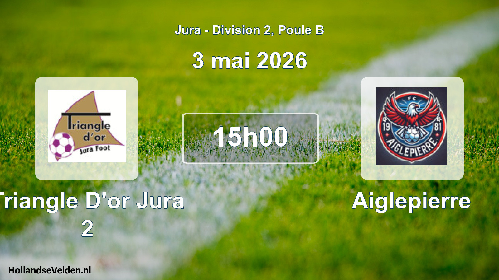Match programmé: Triangle D'or Jura 2 - Aiglepierre (3 mai 2026)