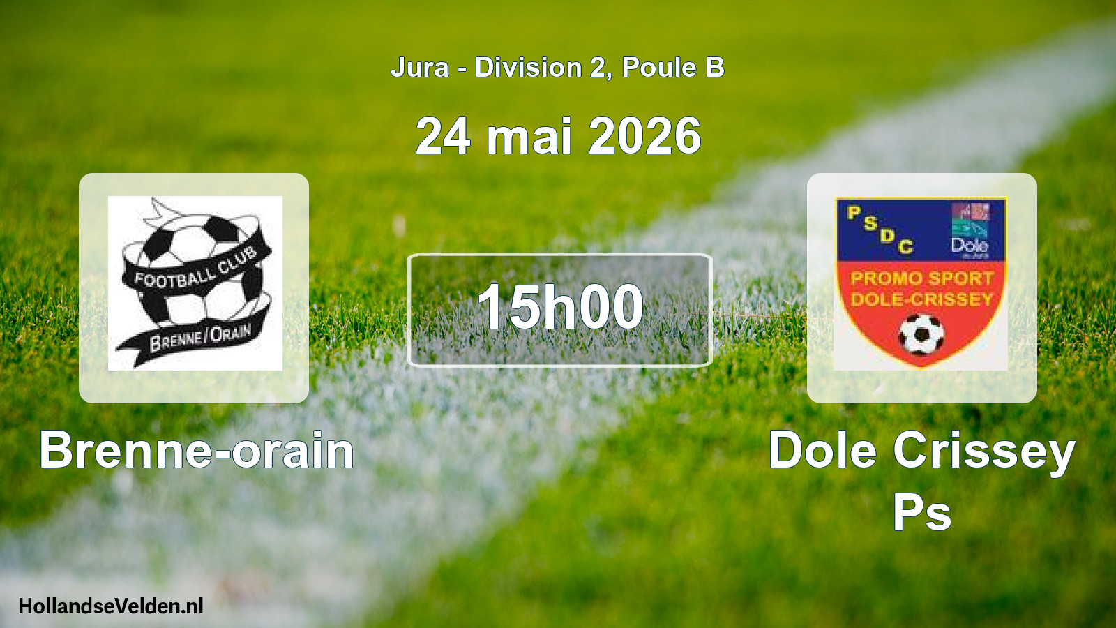 Geplande wedstrijd: Brenne-orain - Dole Crissey Ps (24 mei 2026)