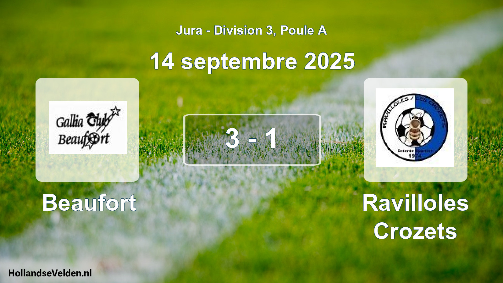 Total number of matches played: Beaufort - Ravilloles Crozets 3 - 1 (14 September 2025)